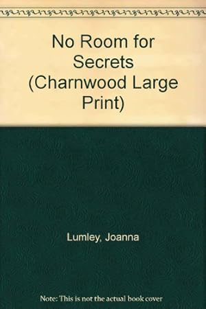 Seller image for No Room for Secrets (Charnwood Large Print) for sale by WeBuyBooks