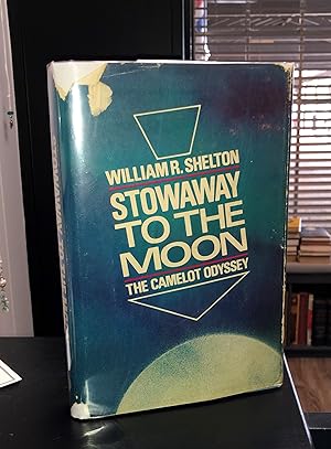 Stowaway to the Moon: The Camelot Odyssey (first edition)