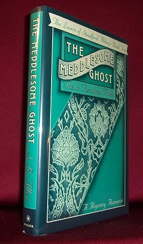 THE MEDDLESOME GHOST: The Lovers of Steadford Abbey, Book II