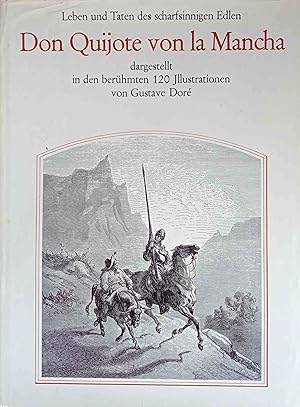 Leben und Taten des scharfsinnigen Edlen Don Quijote von la Mancha (120 Illustrationen) mit Beitr...