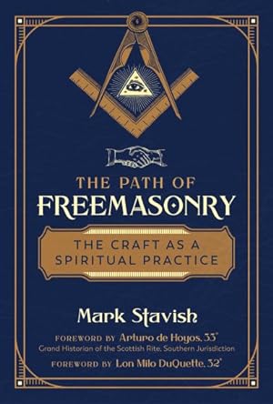 Bild des Verkufers fr Path of Freemasonry : The Craft As a Spiritual Practice zum Verkauf von GreatBookPrices
