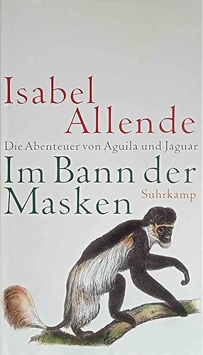 Seller image for Im Bann der Masken : Roman. Isabel Allende. Aus dem Span. von Svenja Becker for sale by Logo Books Buch-Antiquariat