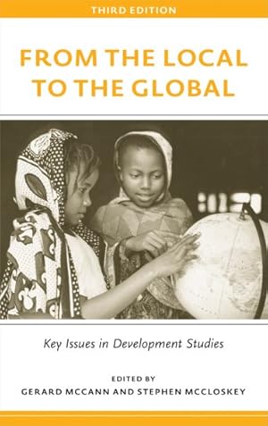 Immagine del venditore per From the Local to the Global : Key Issues in Development Studies venduto da GreatBookPrices
