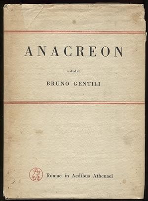 Anacreon. Critical Text. Introduzione, Testo Critico, Traduzione, Studio Sui Frammenti Papiracei