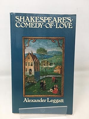 Shakespeare's Comedy of Love (University Paperbacks)