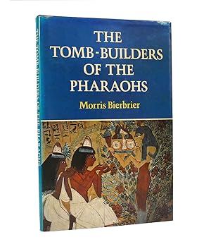Imagen del vendedor de THE TOMB-BUILDERS OF THE PHARAOHS a la venta por Rare Book Cellar