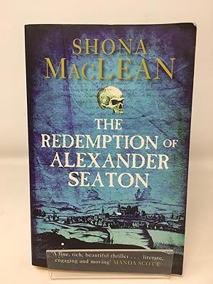 Seller image for The Redemption of Alexander Seaton: Alexander Seaton 1: Top notch historical thriller by the author of the acclaimed Seeker series for sale by Cambridge Recycled Books