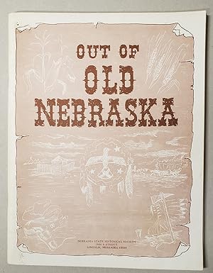 Seller image for Out of Old Nebraska for sale by K. L. Givens Books