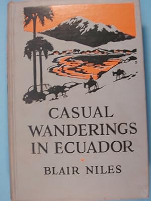 Immagine del venditore per Casual Wanderings In Ecuador venduto da PB&J Book Shop