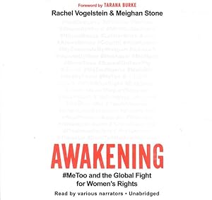 Image du vendeur pour Awakening : #MeToo and the Global Fight for Women's Rights mis en vente par GreatBookPrices