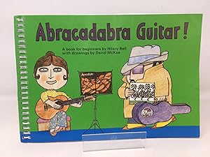 Imagen del vendedor de Abracadabra Guitar!: A Book for Beginners (Abracadabra) (Abracadabra Guitar,Abracadabra) a la venta por Cambridge Recycled Books