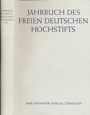 Jahrbuch des Freien Deutschen Hochstifts 1982. Berichte des Freien Deutschen Hochstifts 1861 - 19...