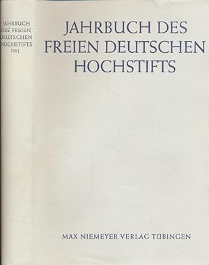 Jahrbuch des Freien Deutschen Hochstifts 1981. Berichte des Freien Deutschen Hochstifts 1861 - 19...