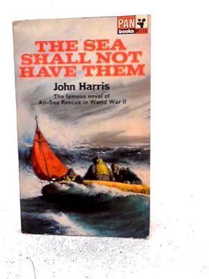 Seller image for The Sea Shall Not Have Them for sale by World of Rare Books