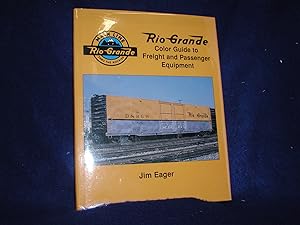 Rio Grande Color Guide to Freight and Passenger Equipment