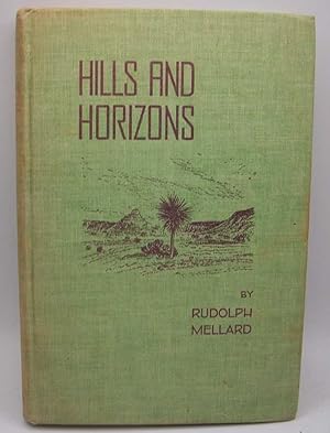 Seller image for Hills and Horizons: Pioneering the Big Bend Country of Texas for sale by Easy Chair Books