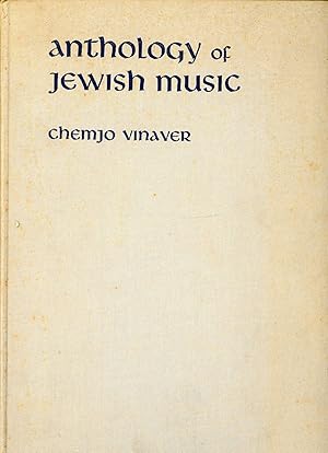 Anthology of Jewish Music: Sacred Chant and Religious Folk Song of the Eastern European Jews