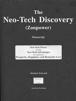Neo-Tech Manuscript for Zonpower; the entelechy of prosperity and happiness