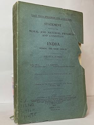East India (Progress and Condition). Statement Exhibiting the Moral and Material Progress and Con...