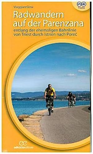 Image du vendeur pour Radwandern auf der Parenzana mis en vente par Rheinberg-Buch Andreas Meier eK