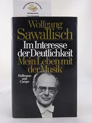 Im Interesse der Deutlichkeit. Mein Leben mit der Musik.