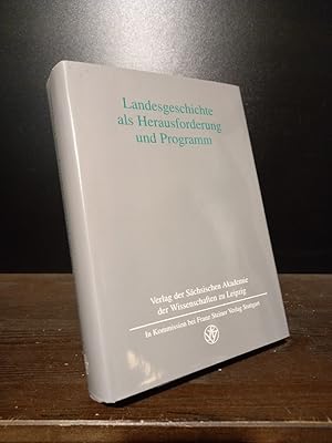 Image du vendeur pour Landesgeschichte als Herausforderung und Programm. Karlheinz Blaschke zum 70. Geburtstag. Herausgegeben von Uwe John und Josef Matzerath. (= Quellen und Forschungen zur schsischen Geschichte, Band 15). mis en vente par Antiquariat Kretzer