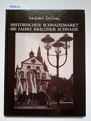 Seller image for Historischer Schnademarkt - 600 Jahre Briloner Schnade Herbert Schleich for sale by Versandantiquariat Claudia Graf