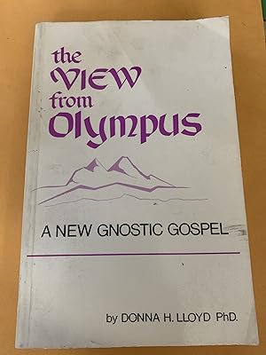 Seller image for The View from Olympus: A New Gnostic Gospel for sale by Ocean Tango Books