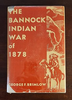 Image du vendeur pour The Bannock Indian War of 1878 (First Edition) mis en vente par Tsunami Books