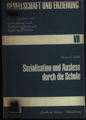 Bild des Verkufers fr Sozialisation und Auslese durch die Schule. Gesellschaft und Erziehung Teil VII zum Verkauf von books4less (Versandantiquariat Petra Gros GmbH & Co. KG)