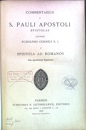 Seller image for Commentarius in S.Pauli Apostoli Epistolas, I. Epistola ad Romanos. Cursus Scripturae Sacrae, Commentariorum in Nov.Test Pars.II. in Libros Didacticos I. for sale by books4less (Versandantiquariat Petra Gros GmbH & Co. KG)