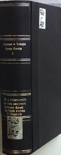 Bild des Verkufers fr Thomae Hemerken A Kempis Opera Omnia: VOL.I: Tractatuum Asceticorum Partem Primam Complectens. Catalogi Antiquissimi Prima Opuscula Quattuor Et Soliloquium Animae. zum Verkauf von books4less (Versandantiquariat Petra Gros GmbH & Co. KG)