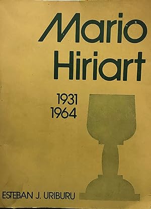 Mario Hiriart : 1931-1964
