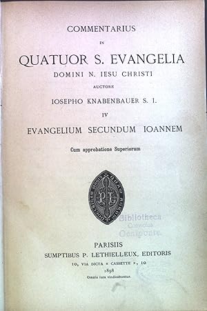 Seller image for Commentarius in Quatuor S.Evangelia Domini n.Iesu Christi. IV: Evangelium Secundum Ioannem. Cursus Scripturae Sacrae. Commentariorum in Nov. Test.Pars I in Libros Historicos, IV. for sale by books4less (Versandantiquariat Petra Gros GmbH & Co. KG)