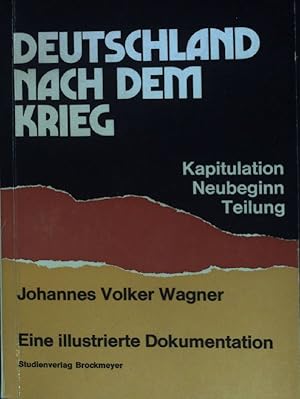 Immagine del venditore per Deutschland nach dem Krieg. Kapitulation, Neubeginn, Teilung venduto da books4less (Versandantiquariat Petra Gros GmbH & Co. KG)