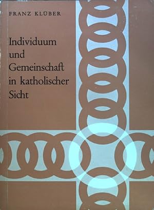 Bild des Verkufers fr Individuum und Gemeinschaft in katholischer Sicht. Schriftenreihe der Niederschsischen Landeszentrale fr Politische Bildung; Heft 2 zum Verkauf von books4less (Versandantiquariat Petra Gros GmbH & Co. KG)