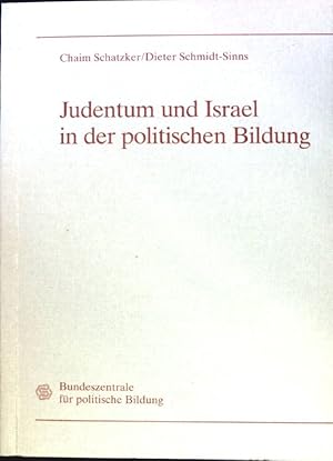 Judentum und Israel in der politischen Bildung: zur Arbeit der Bundeszentrale für politische Bild...