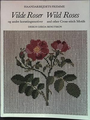 Wild Roses and other Cross-Stitch Motifs (Vilde Roser og andre korsstingsmotiver)