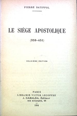 Bild des Verkufers fr Le Siege Apostolique (359-451). zum Verkauf von books4less (Versandantiquariat Petra Gros GmbH & Co. KG)