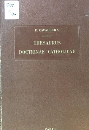 Bild des Verkufers fr Thesaurus doctrinae Catholicae ex documentis Magisterii ecclesiastici; zum Verkauf von books4less (Versandantiquariat Petra Gros GmbH & Co. KG)