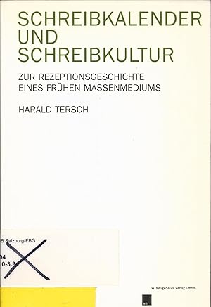 Bild des Verkufers fr Schreibkalender und Schreibkultur Zur Rezeptionsgeschichte eines frhen Massenmediums zum Verkauf von avelibro OHG