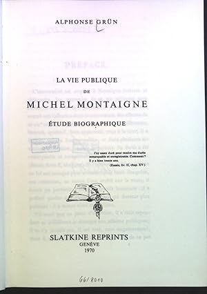 Immagine del venditore per La vie Publique de Michel Montaigne, Etude Biographique. venduto da books4less (Versandantiquariat Petra Gros GmbH & Co. KG)