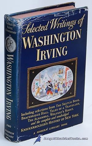 Selected Writings of Washington Irving (First Modern Library Edition, ML #240.1)