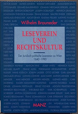 Bild des Verkufers fr Leseverein und Rechtskultur Der juridisch-politische Leseverein zu Wien 1840 bis 1990 zum Verkauf von avelibro OHG