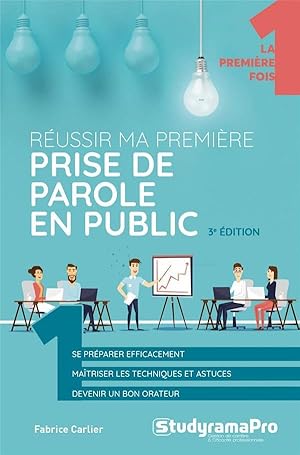 réussir ma première prise de parole en public (3e édition)