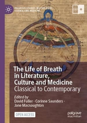 Image du vendeur pour Life of Breath in Literature, Culture, and Medicine : Classical to Contemporary mis en vente par GreatBookPrices