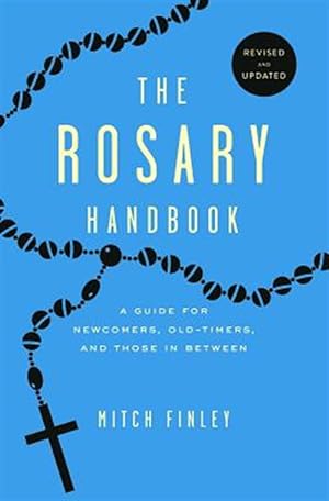 Seller image for Rosary Handbook : A Guide for Newcomers, Old-Timers, and Those in Between for sale by GreatBookPricesUK