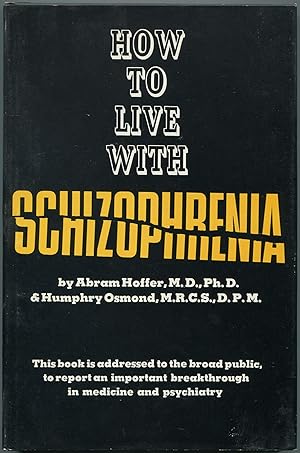 Seller image for How to Live With Schizophrenia for sale by Between the Covers-Rare Books, Inc. ABAA