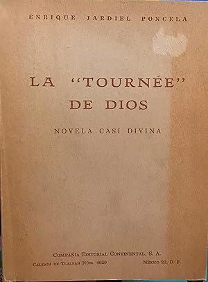 La " Tournée " de Dios. Novela casi divina