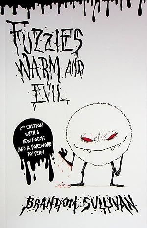 Immagine del venditore per Fuzzies Warm and Evil: Stories of Addiction venduto da Adventures Underground